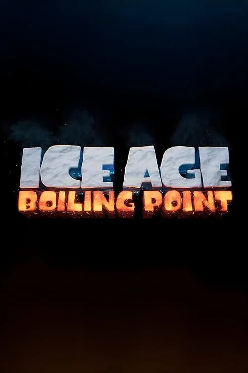 Ice Age: Boiling Point